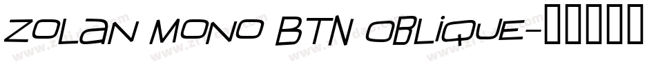 Zolan Mono BTN Oblique字体转换